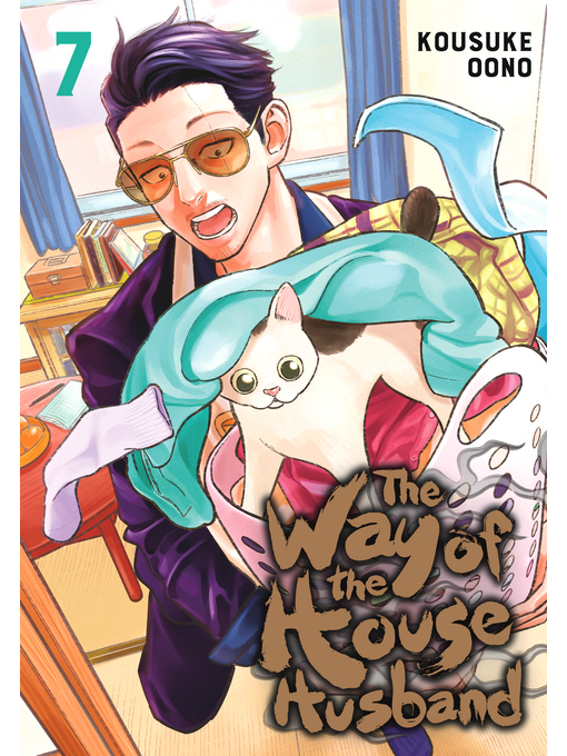 Title details for The Way of the Househusband, Volume 7 by Kousuke Oono - Available